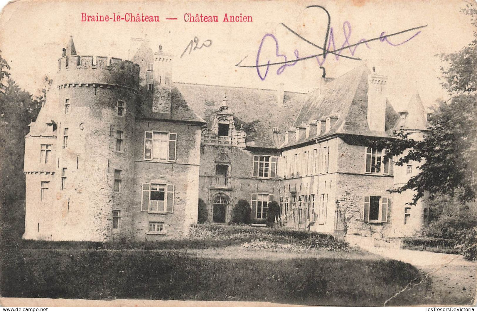 BELGIQUE - Braine Le Château - Château Ancien - Carte Postale Ancienne - Kasteelbrakel