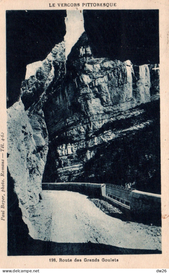 Route Des Grands Goulets (Le Vercors Pittoresque, Drôme) Photo Paul Boyer - Carte De 1930 - Les Grands Goulets