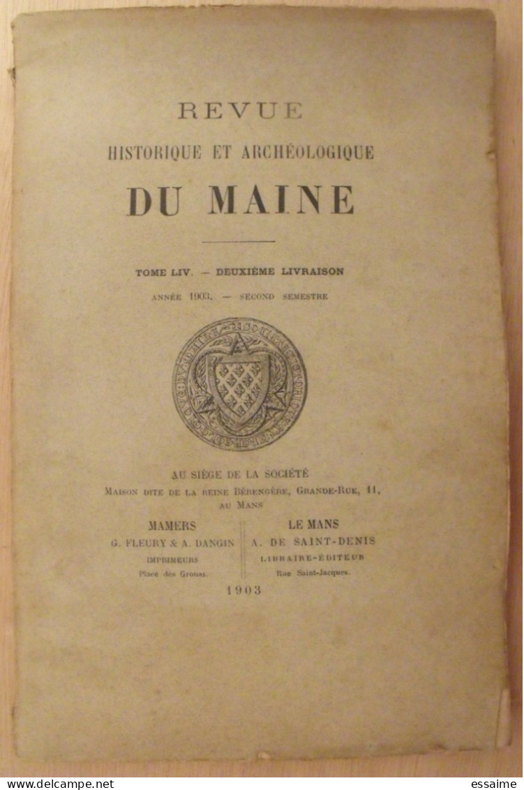 revue historique et archéologique du Maine. année 1903, 2ème semestre (3 livraisons). tome LIV. Mamers, Le Mans