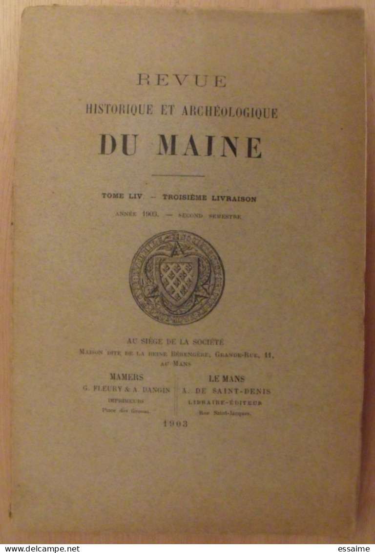 revue historique et archéologique du Maine. année 1903, 2ème semestre (3 livraisons). tome LIV. Mamers, Le Mans