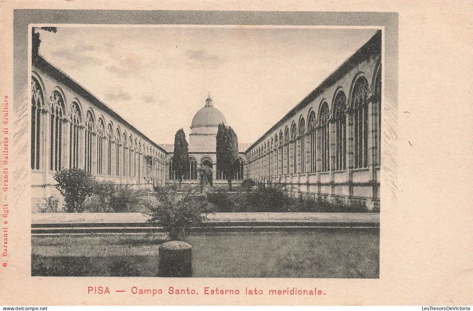 ITALIE - Pisa - Campo Santo. Esterno Lato Meridionale - G Barsanti E Figli - Carte Postale Ancienne - Pisa