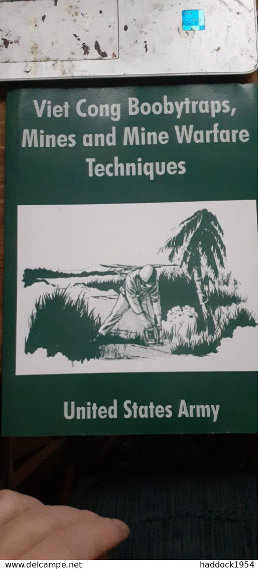 Viet Cong Boobytraps Mines And Mine Warfare Techniques Department Of The Army 2004 - Guerres Impliquant US