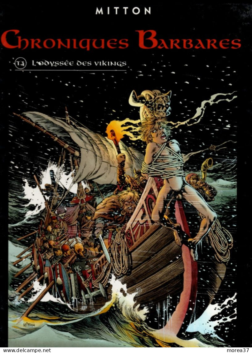 CHRONIQUES BARBARES  L'odyssée Des Vikings  Tome 3  EO  De MITTON     SOLEIL - Chroniques Barbares