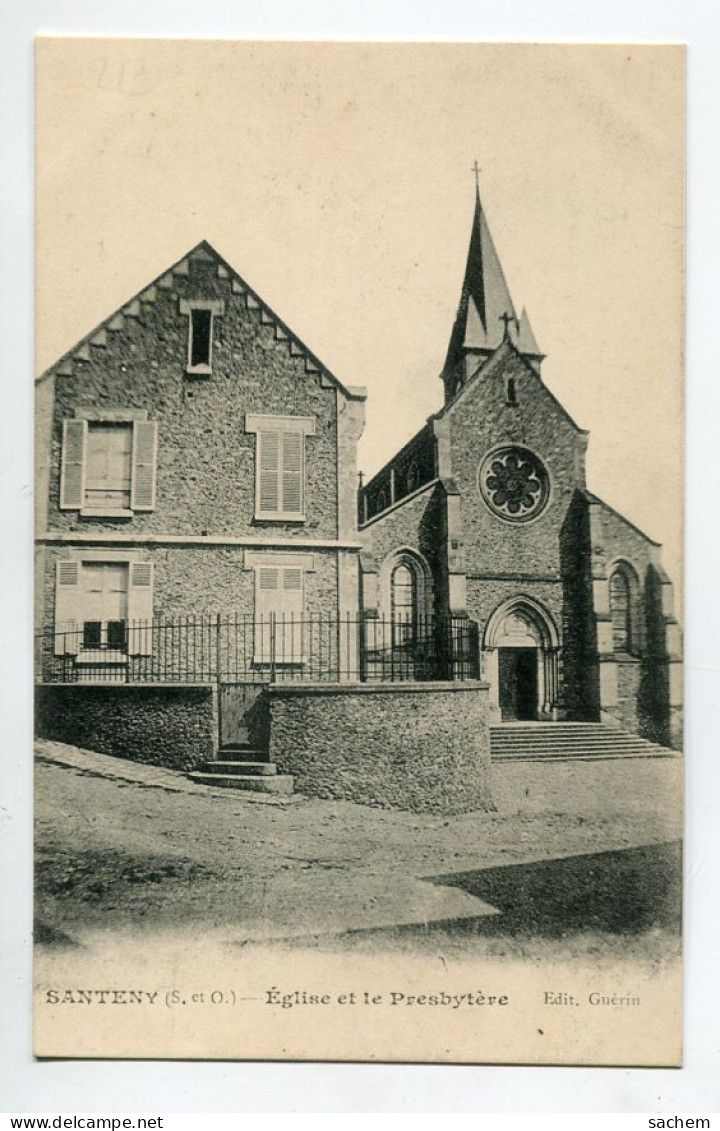 94 SANTENY Place Eglise Et Presbytere  Edit Guerin - 1910   D14  2021 - Santeny