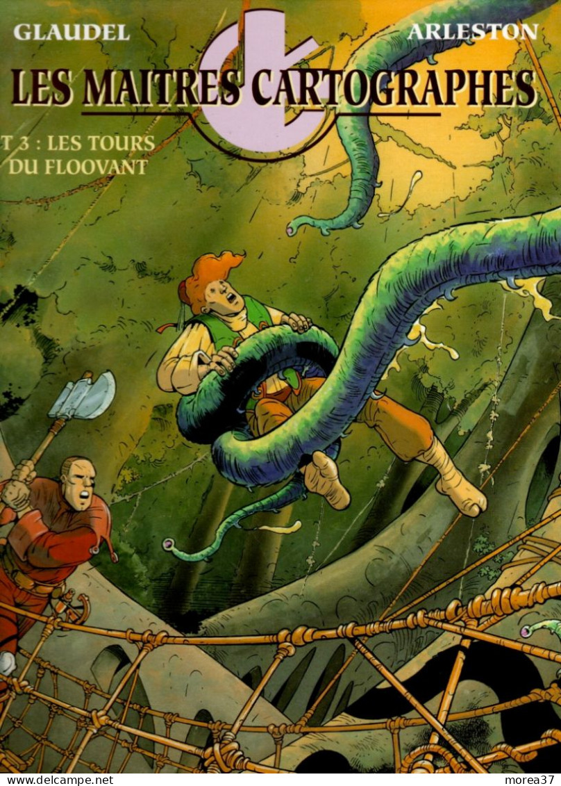 LES MAITRES CARTOGRAPHES   Les Tours Du Floovant   Tome 3  EO  De GLAUDEL / ARLESTON      SOLEIL - Dedicados