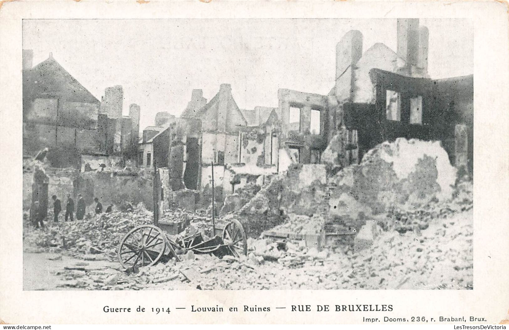 BELGIQUE - Guerre De 1914 - Louvain En Ruines - Rue De Bruxelles - Carte Postale Ancienne - Leuven