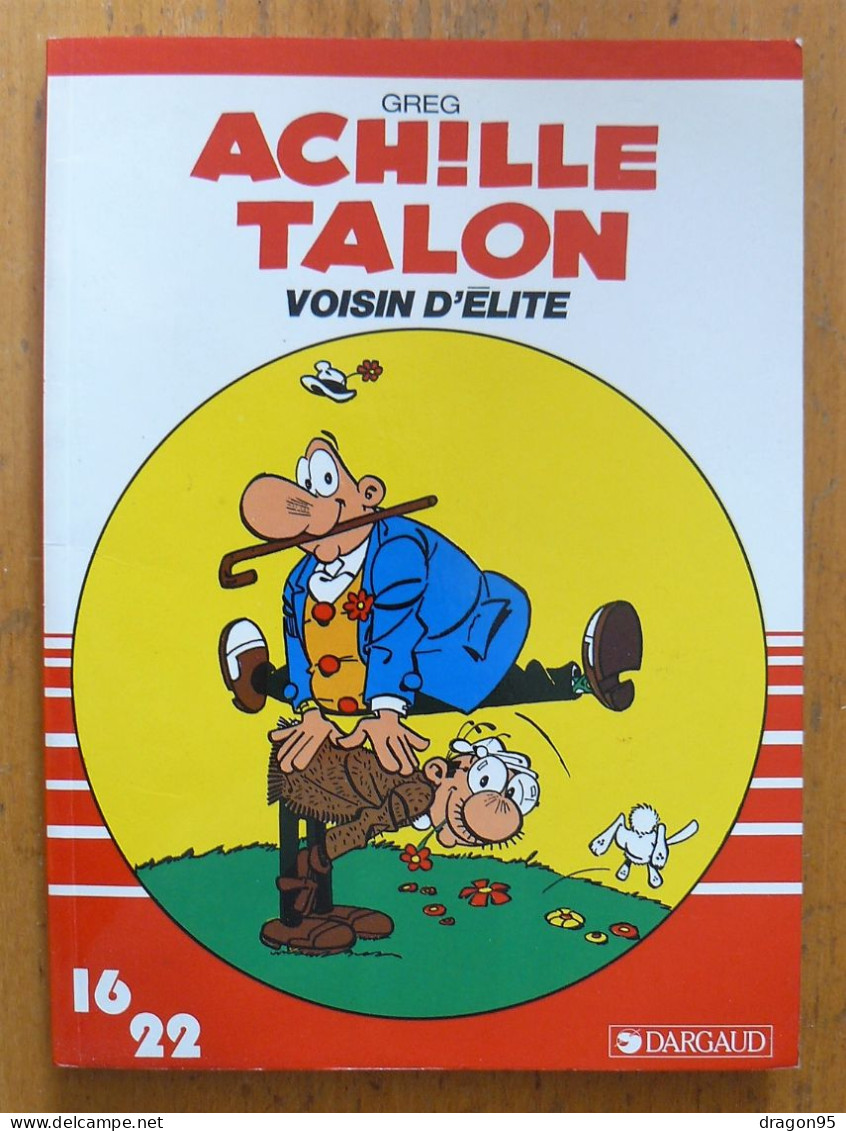 Achille Talon : Voisin D'élite - Collection 16/22 - 1984 - Achille Talon