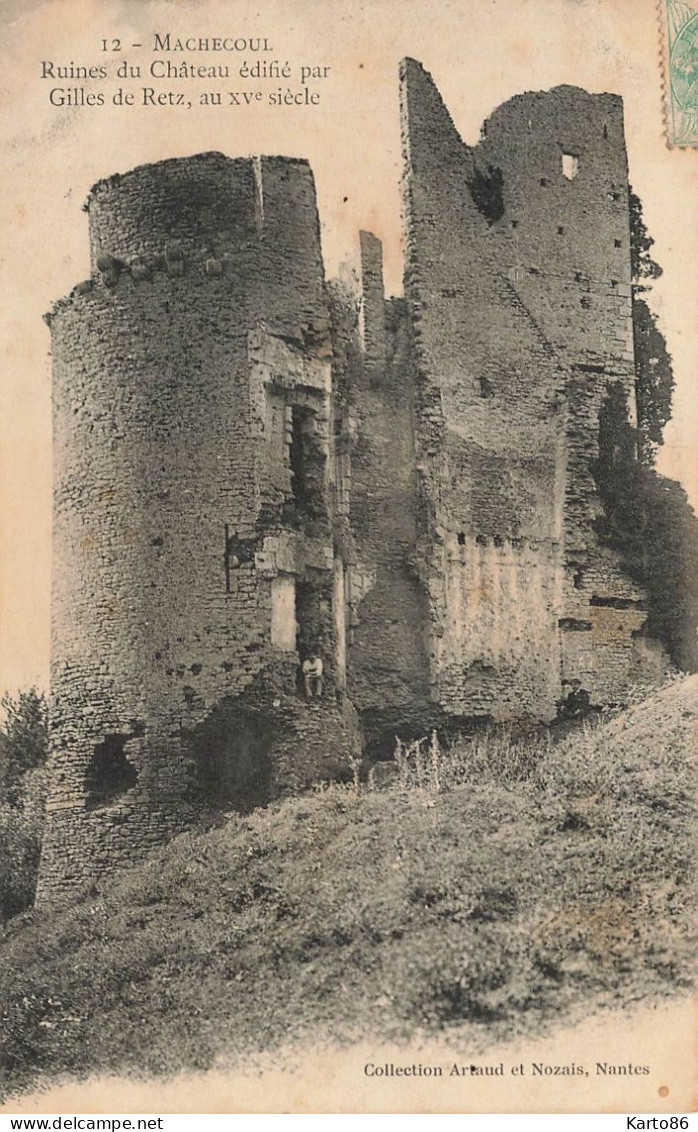 Machecoul * 1906 * Ruines Du Château édifié Par Gilles De Retz * éditeur Artaud Et Nozais N°12 - Machecoul