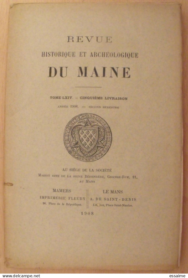 revue historique et archéologique du Maine. année 1908, 2ème semestre (2 livraisons). tome LXIV. Mamers, Le Mans