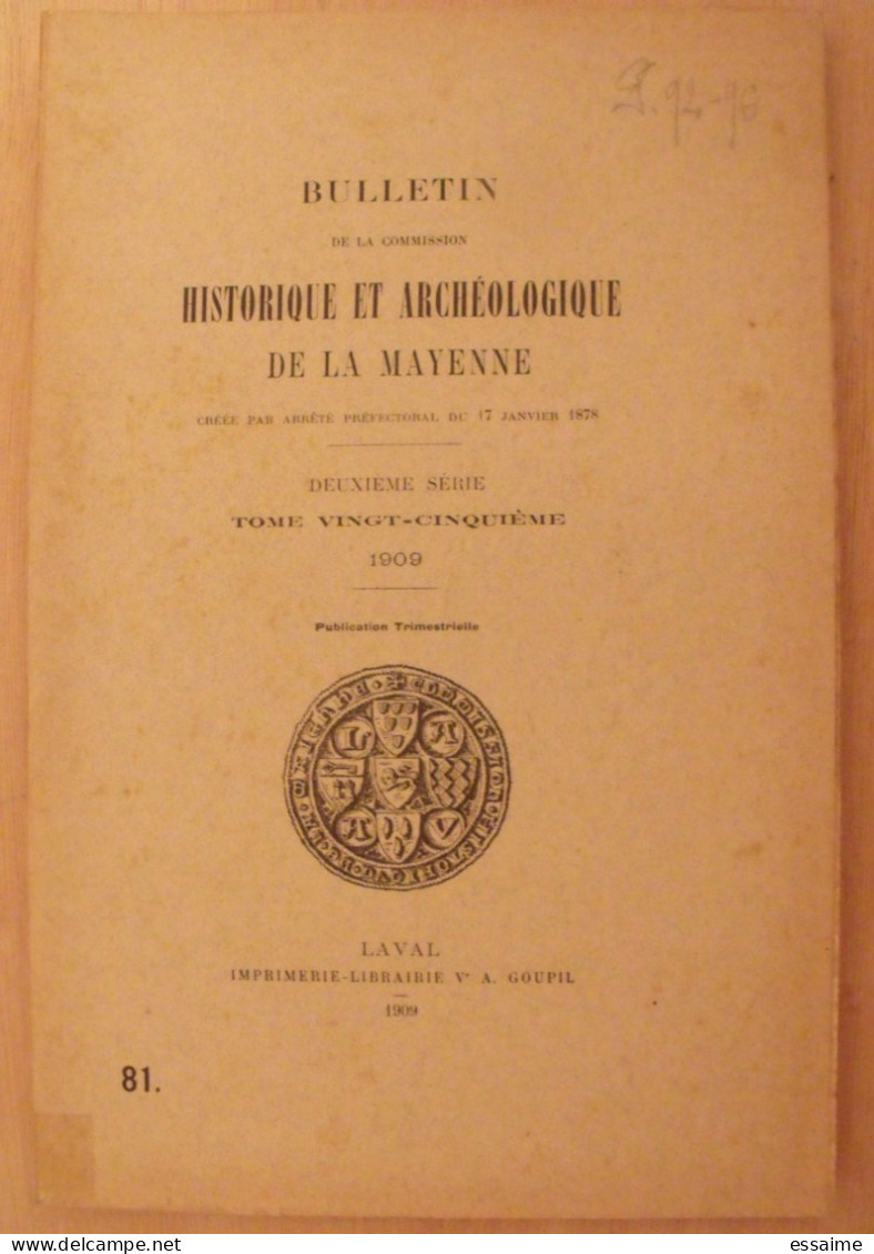 Bulletin Historique Et Archéologique De La Mayenne. 1909, Tome XXV-81. Laval Chateau-Gontier. Goupil. - Pays De Loire