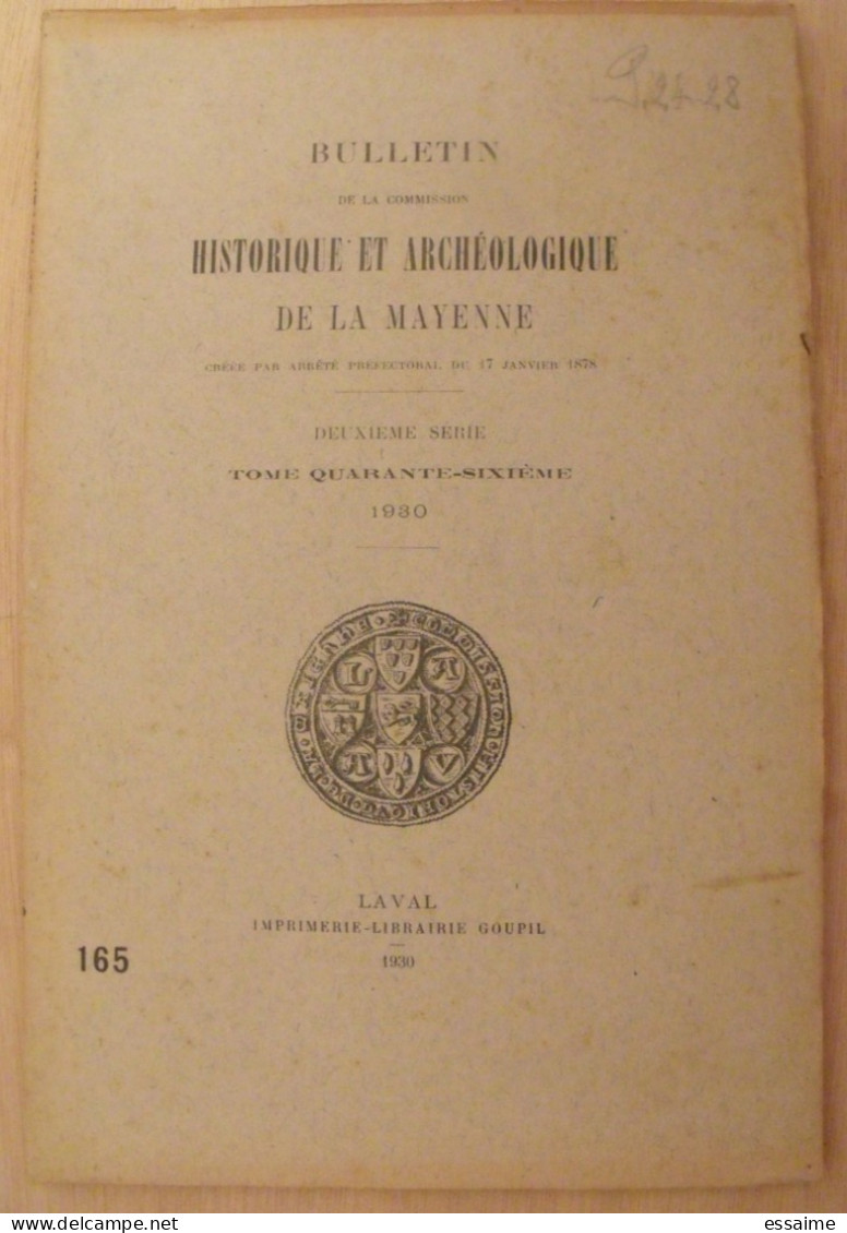 3 Bulletins Historique Et Archéologique De La Mayenne. 1930, Tome XLVI-165,167,168. Laval Chateau-Gontier. Goupil. - Pays De Loire