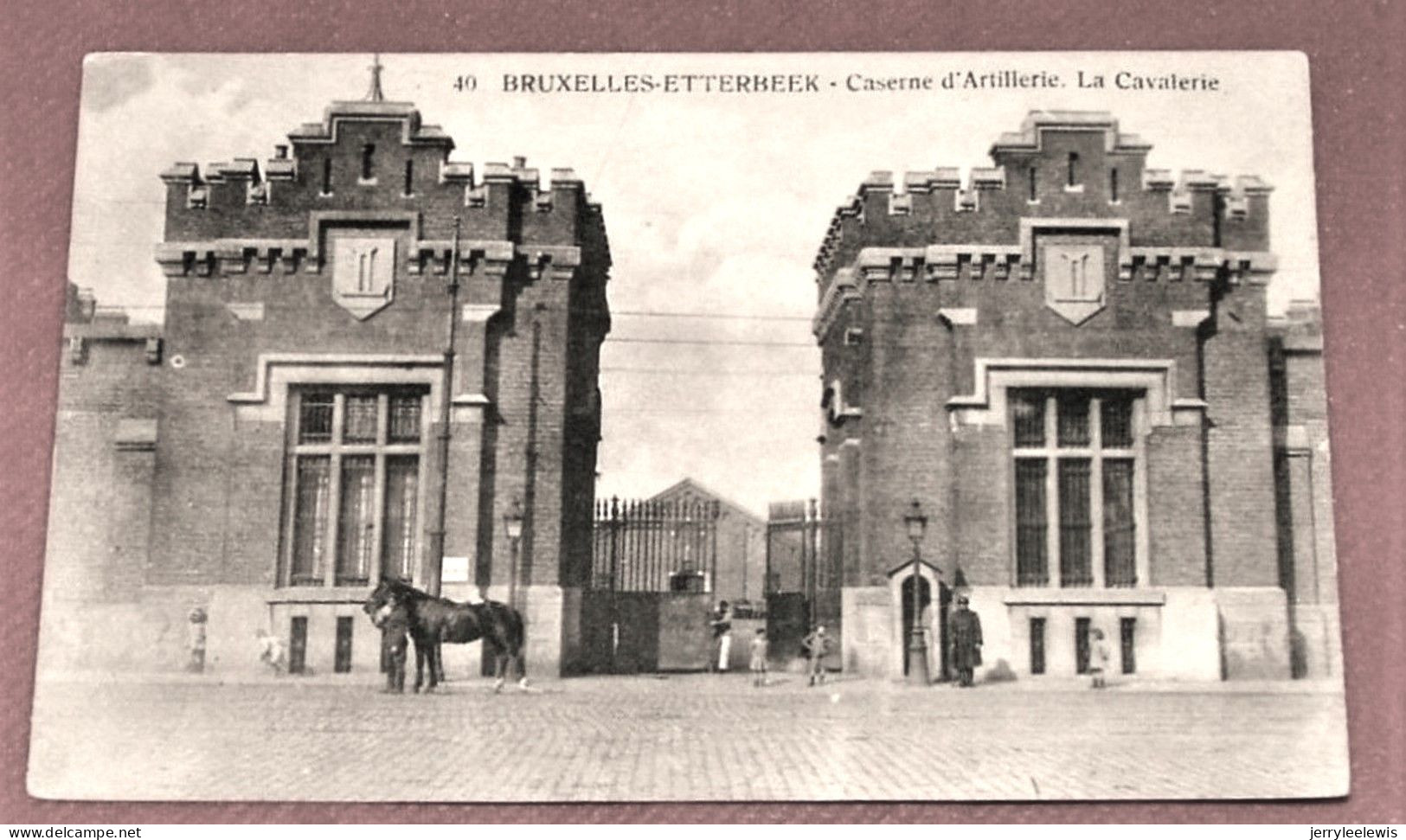 BRUXELLES - ETTERBEEK  -  Caserne D'Artillerie - La Cavalerie  - - Etterbeek