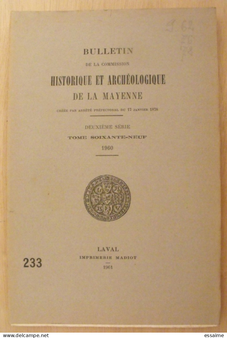 Bulletin Historique Et Archéologique De La Mayenne. 1960, Tome LXIX-233. Laval Chateau-Gontier. Goupil. - Pays De Loire