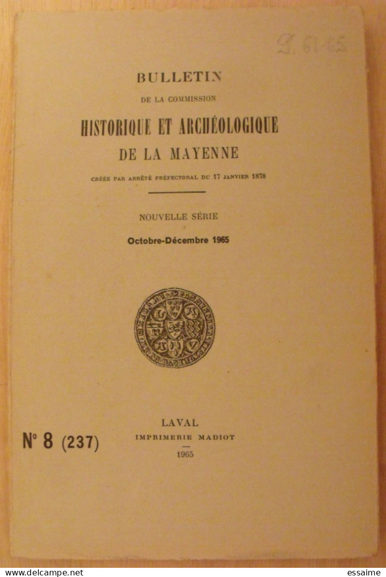 Bulletin Historique Et Archéologique De La Mayenne. 1965, N° 8 (237) . Laval Chateau-Gontier. Goupil. - Pays De Loire