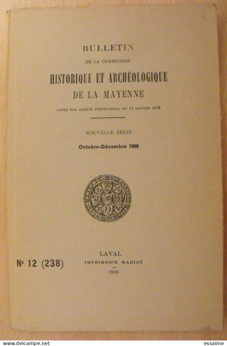 Bulletin Historique Et Archéologique De La Mayenne. 1966, N° 12 (238) . Laval Chateau-Gontier. Goupil. - Pays De Loire