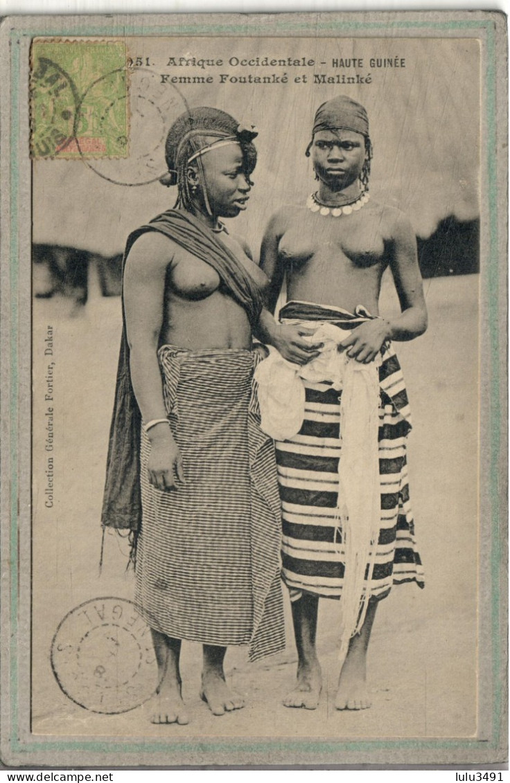 CPA  ((Afrique-Haute-Guinée) - Mots Clés: Femme Foutanké Et Malinké, Ethnographie, Seins Nus, Bijoux, Pagne- 1910 - Guinée Française