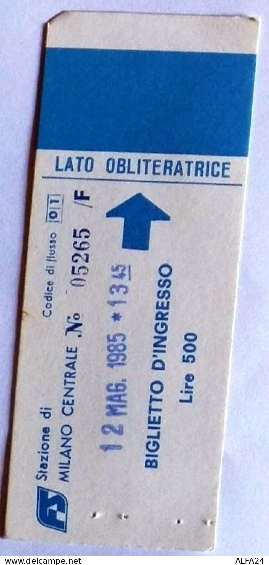 BIGLIETTO INGRESSO STAZIONE CENTRALE MILANO LIRE 500(AB57 - Europe