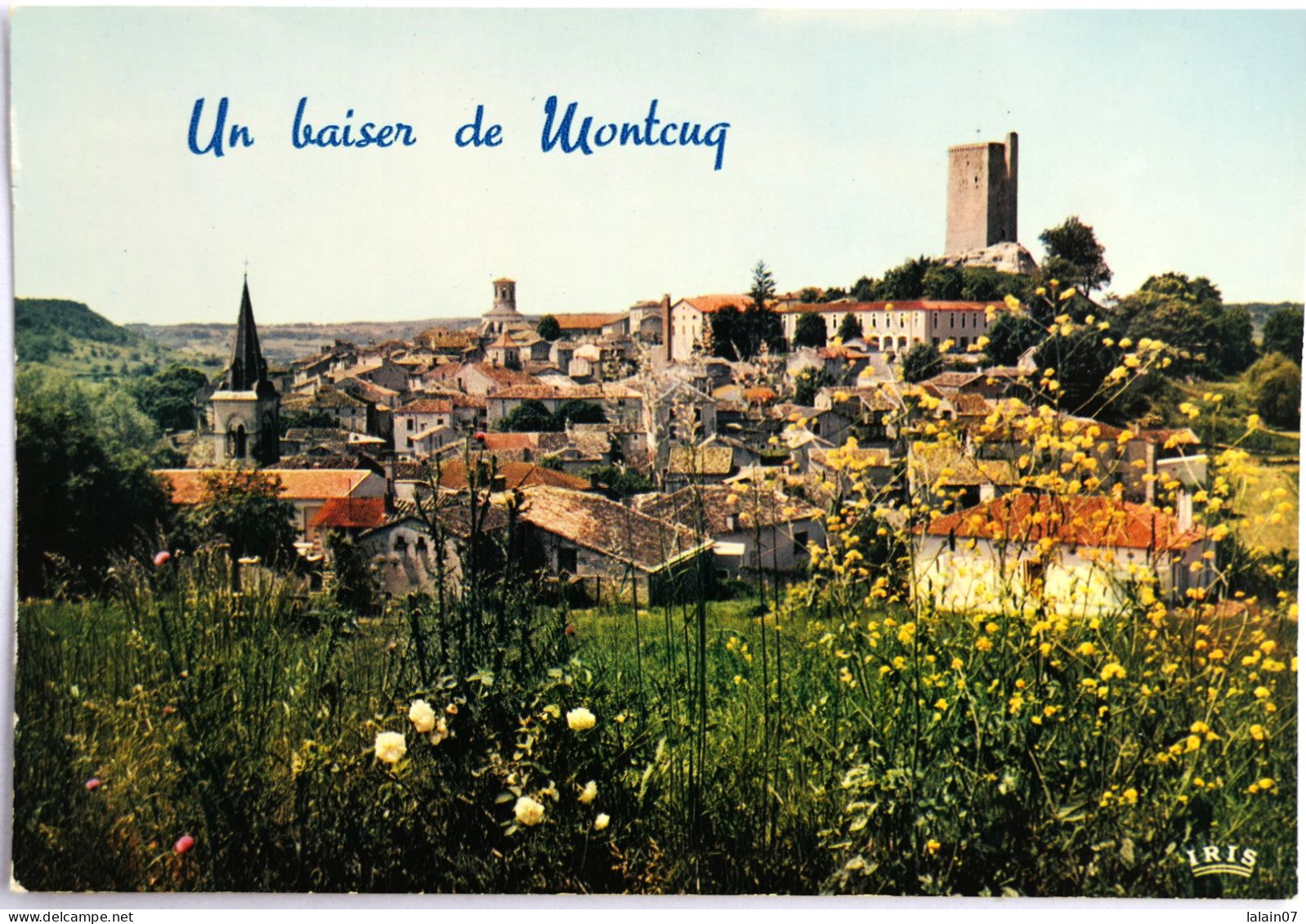 Carte Postale : 46 : Un Baiser De MONTCUQ - Montcuq