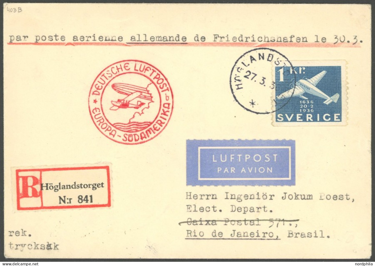 ZULEITUNGSPOST 403B BRIEF, Schweden: 1936, 1. Südamerikafahrt, Aufgabe HÖGLANDSTORGET, Einschreibbrief, Rückseitiger Bah - Posta Aerea & Zeppelin