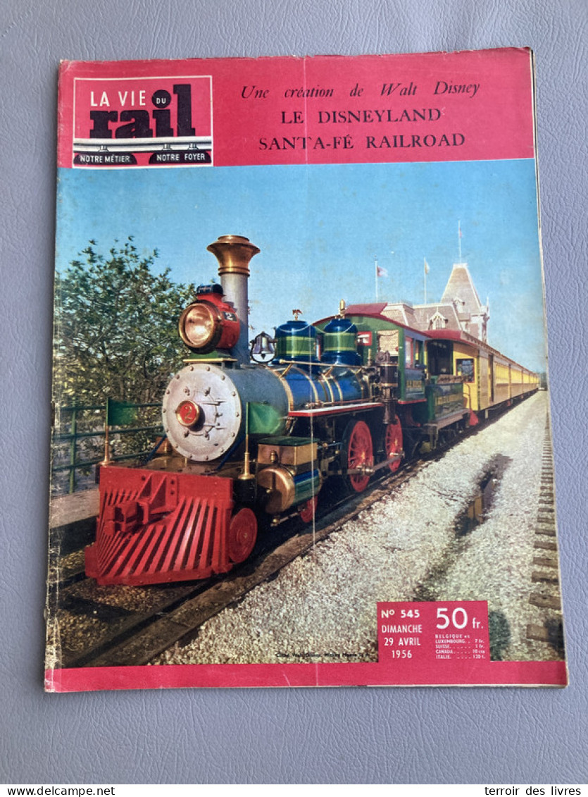 VIE DU RAIL 1956 545 DISNEYLAND SANTA FE RAILROAD DISNEY REZE PONT ROUSSEAU CIRQUE NAPOLEON RANCY - Trenes