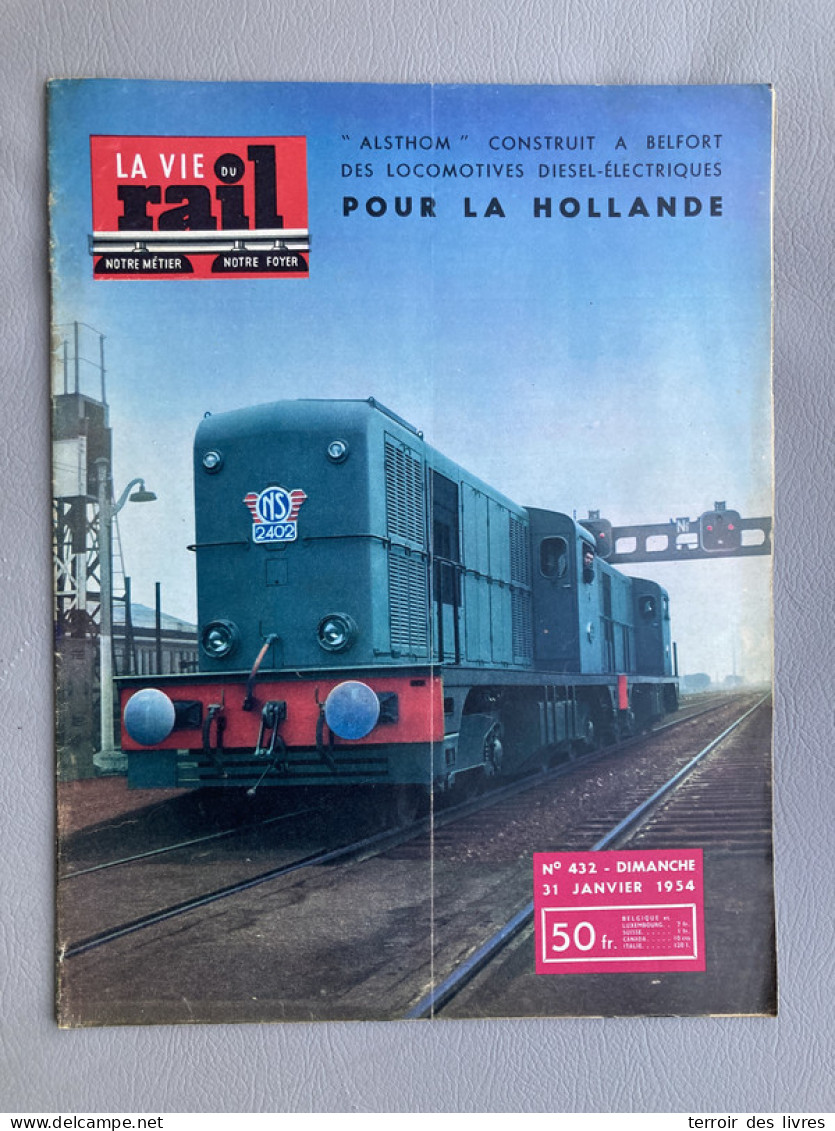 Vie Du Rail 1954 432 BELFORT NEDERLANDSE SPOORWEGEN THIONVILLE CNC CAMIONS CALBERSON TITAN ALSTHOM  - Trains
