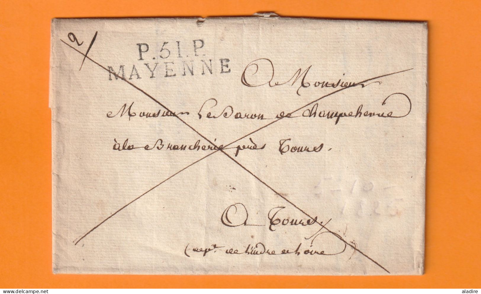 1825 - Marque Postale P 51 P MAYENNE Sur Lettre Pliée En PORT PAYE Vers La Brancherie, Près TOURS, Indre Et Loire - 1801-1848: Vorläufer XIX