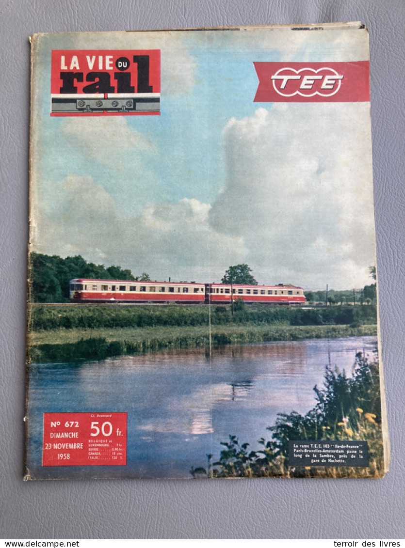 Vie Du Rail 1958 672 ARS SUR MOSELLE MICHELE MORGAN TRANS EUROP EXPRESS TEE VERNEUIL SUR AVRE - Trenes