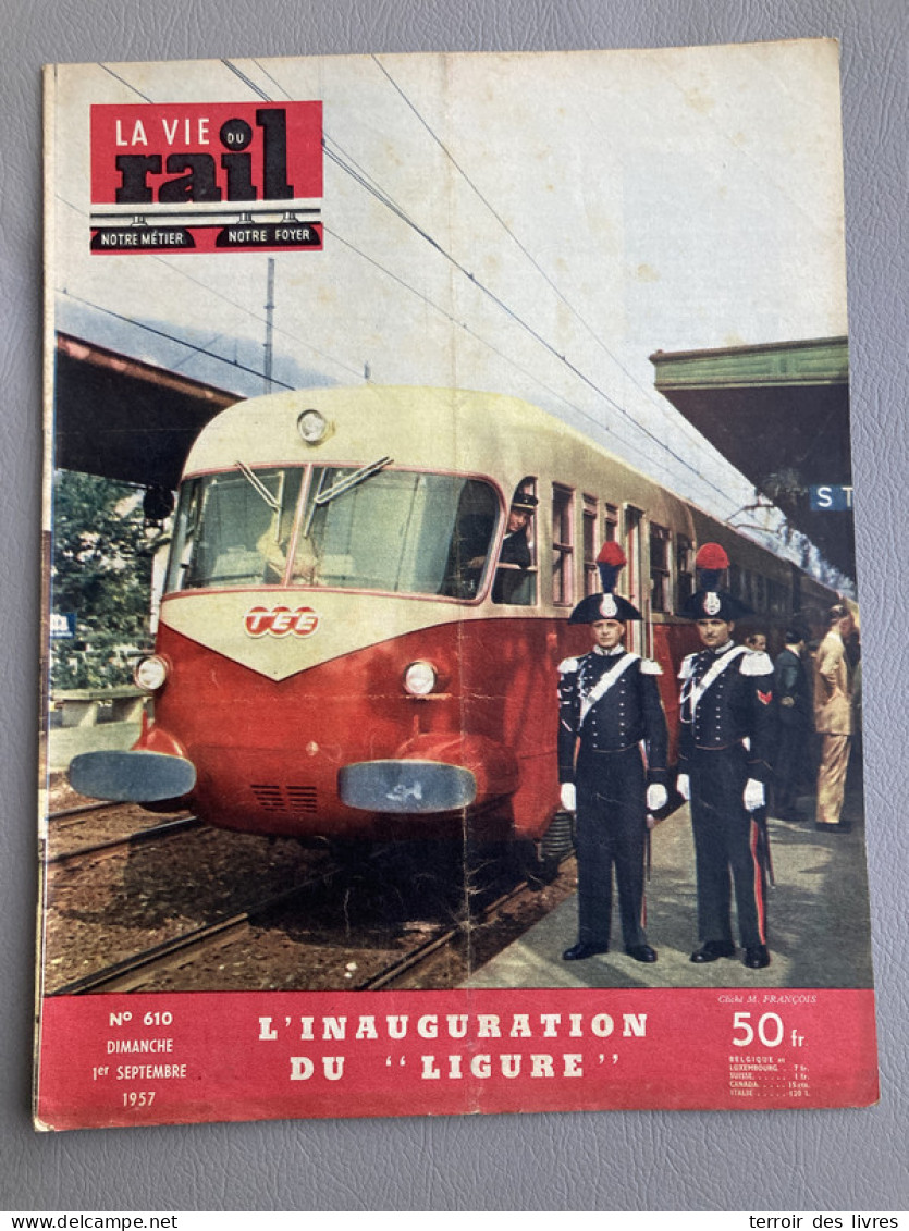 VIE DU RAIL 1957 610 MONTENVERS LA ROCHE SUR FORON SERVOZ TEE LIGURE STRESA CHAMONIX  SAINT PIERRE DES CORPS CHEMIN DE F - Trains