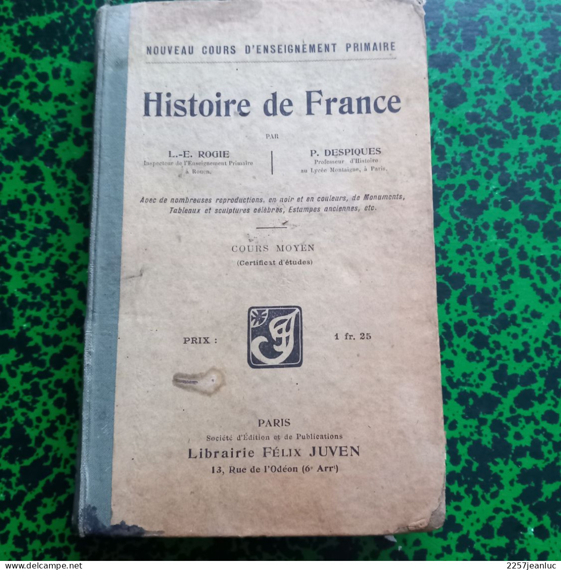 Histoire De France Cours D'Enseignement Primaire 1908 - 6-12 Ans