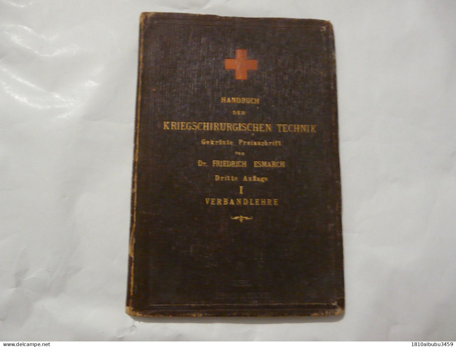 HANDBUCH DER KRIEGSCHIRURGISCHEN TECHNIK - Manuel De Technique Chirurgicale Militaire - Técnico