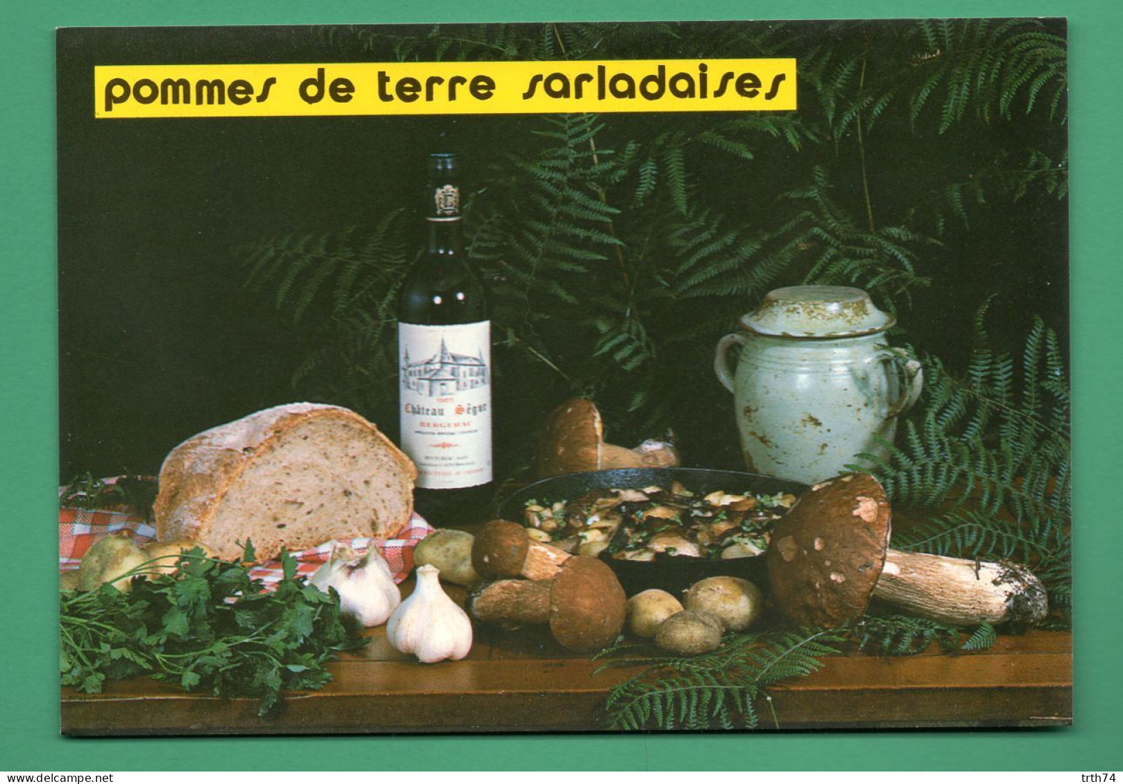 Pommes De Terre Sarladaises ( Champignons, Cèpes, Bouteille De Bergerac ) - Champignons