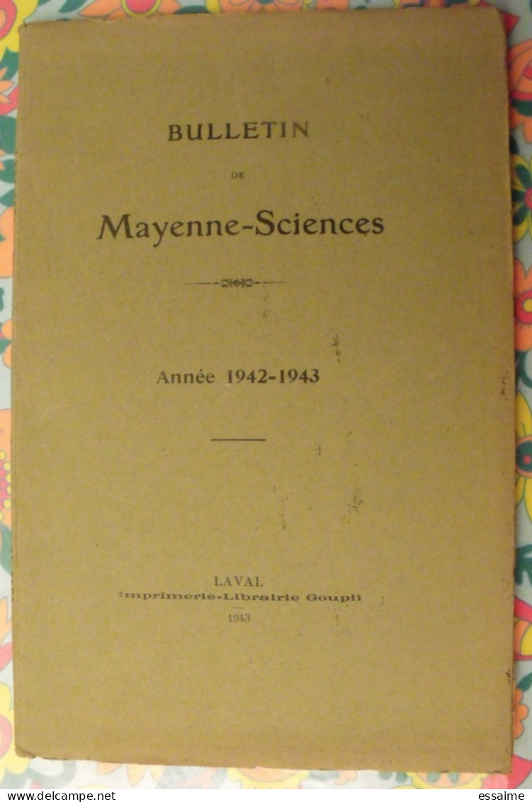 Bulletin De Mayenne-Sciences. Année 1942-1943. Goupil, Laval, 1943 - Pays De Loire