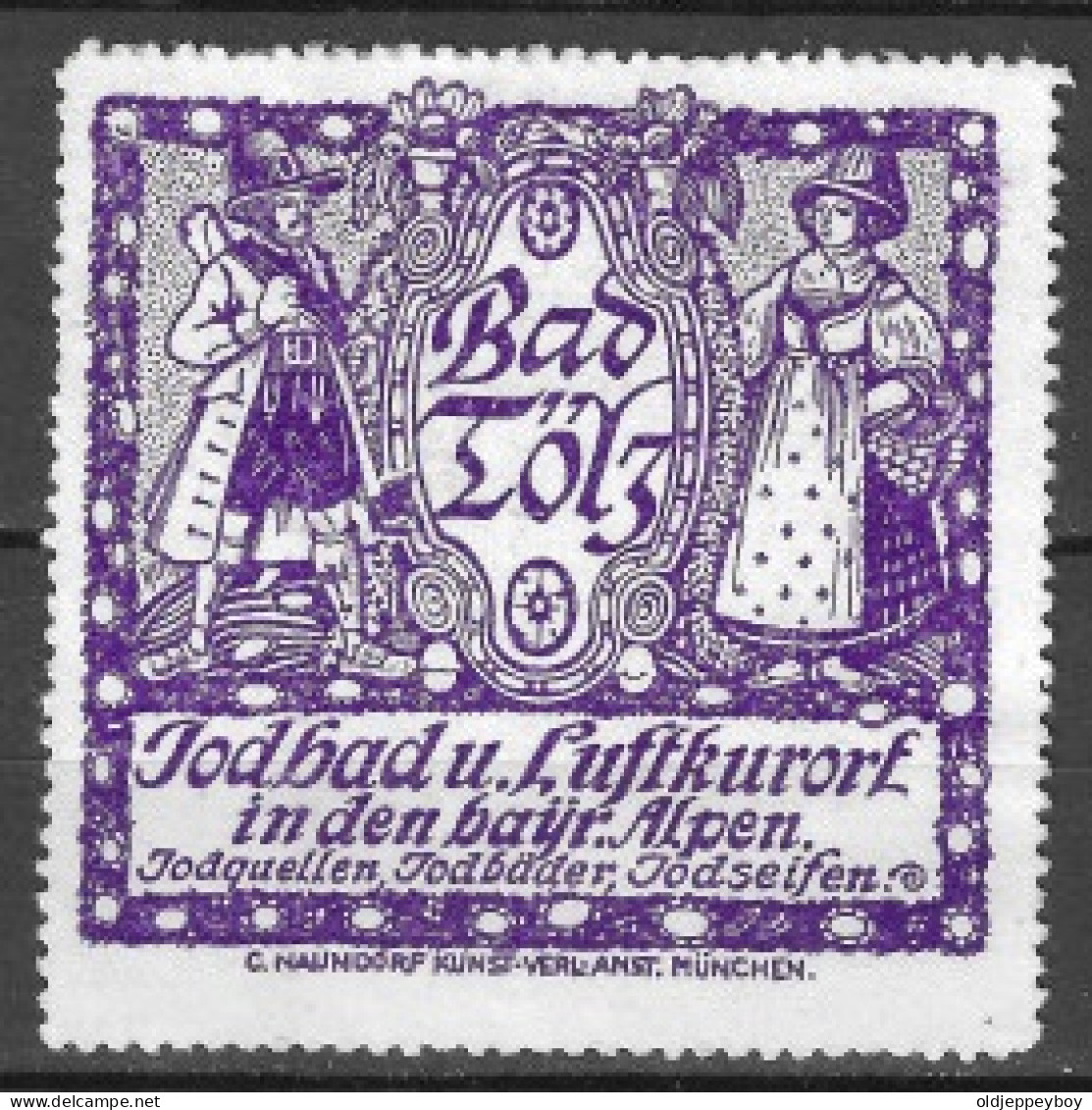 GERMANY Reklamemarke VIGNETTE Bad Tölz Jod U. Luftkurort I. D. Bayr. Alpen Bayern Costume Typique  5.5 X 5.5 Cm - Cinderellas