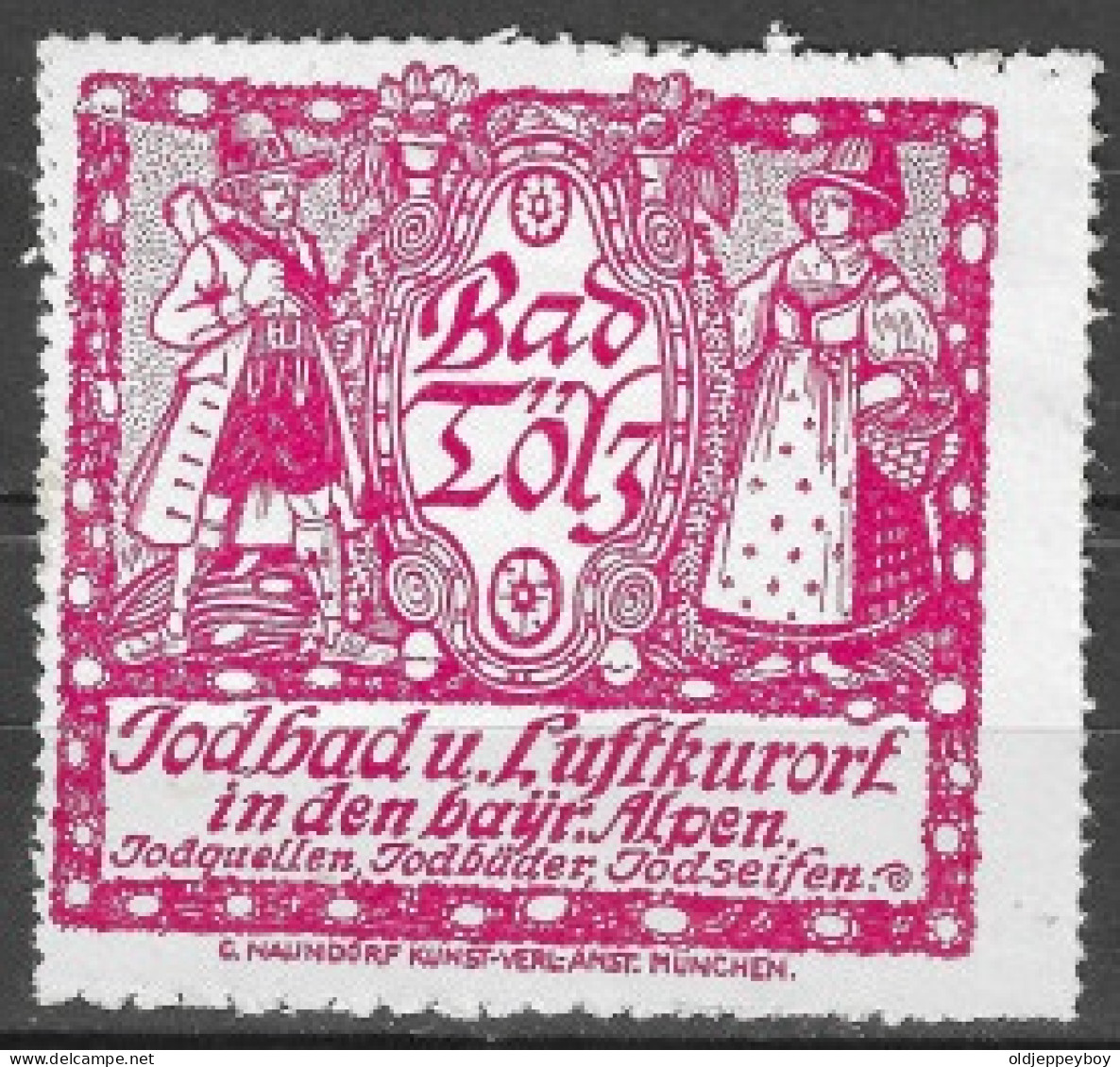 GERMANY Reklamemarke VIGNETTE Bad Tölz Jod U. Luftkurort I. D. Bayr. Alpen Bayern Costume Typique  5.5 X 5.5 Cm - Erinnofilia