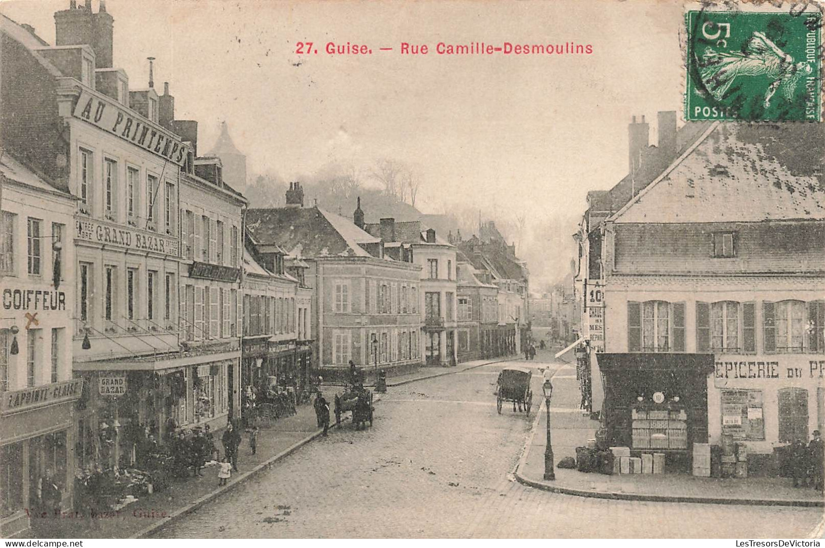 FRANCE - Guise - Rue Camille Desmoulins - Carrosses - Au Printemps - Grand Bazar - Carte Postale Ancienne - Guise