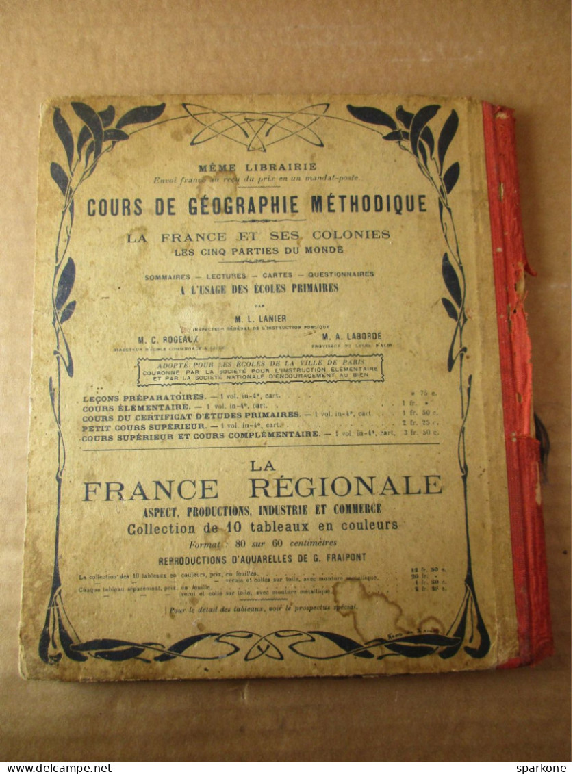 La France Et Ses Colonies (L. Lanier - C. Rogeaux - A. Laborde) éditions Eugène Belin De 1913 - Non Classés