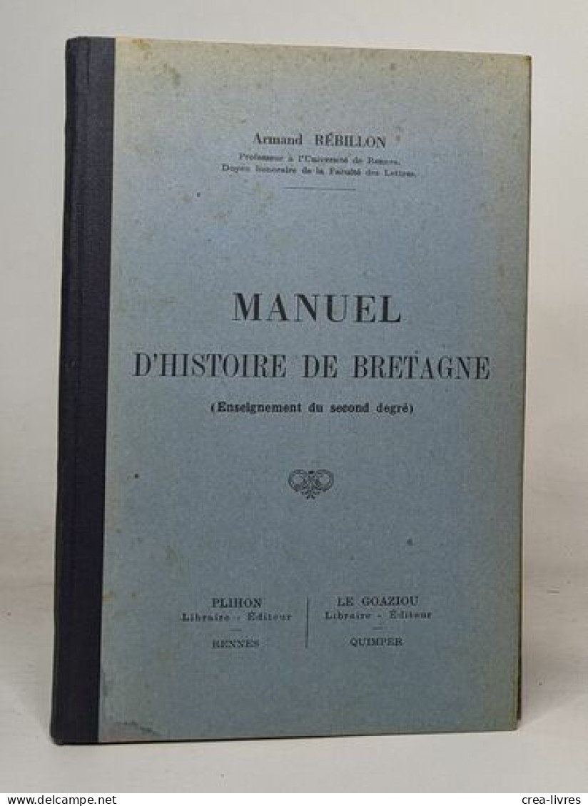 MANUEL D'HISTOIRE DE BRETAGNE (Enseignement Du Second Degré) - Non Classés