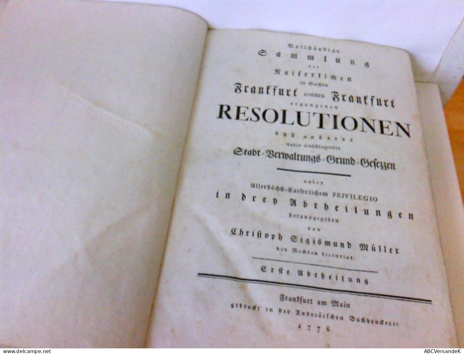 Vollständige Sammlung Der Kaiserlichen In Sachen Frankfurt Contra Frankfurt Ergangenen Resolutionen Und Andere - Germania