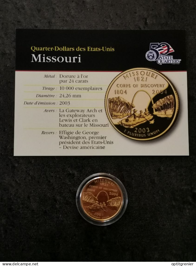 STATE QUARTER DOLLAR 2003 P MISSOURI / CUPRONICKEL DORURE OR 24 CARATS / USA - 1999-2009: State Quarters