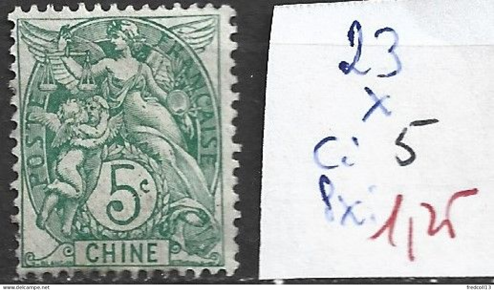 CHINE FRANCAISE 23 * Côte 5 € - Nuevos