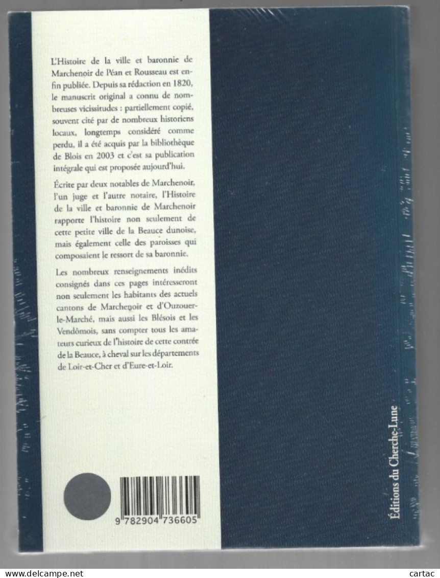 D41. HISTOIRE DE LA VILLE ET BARONNIE MARCHENOIR. - Centre - Val De Loire