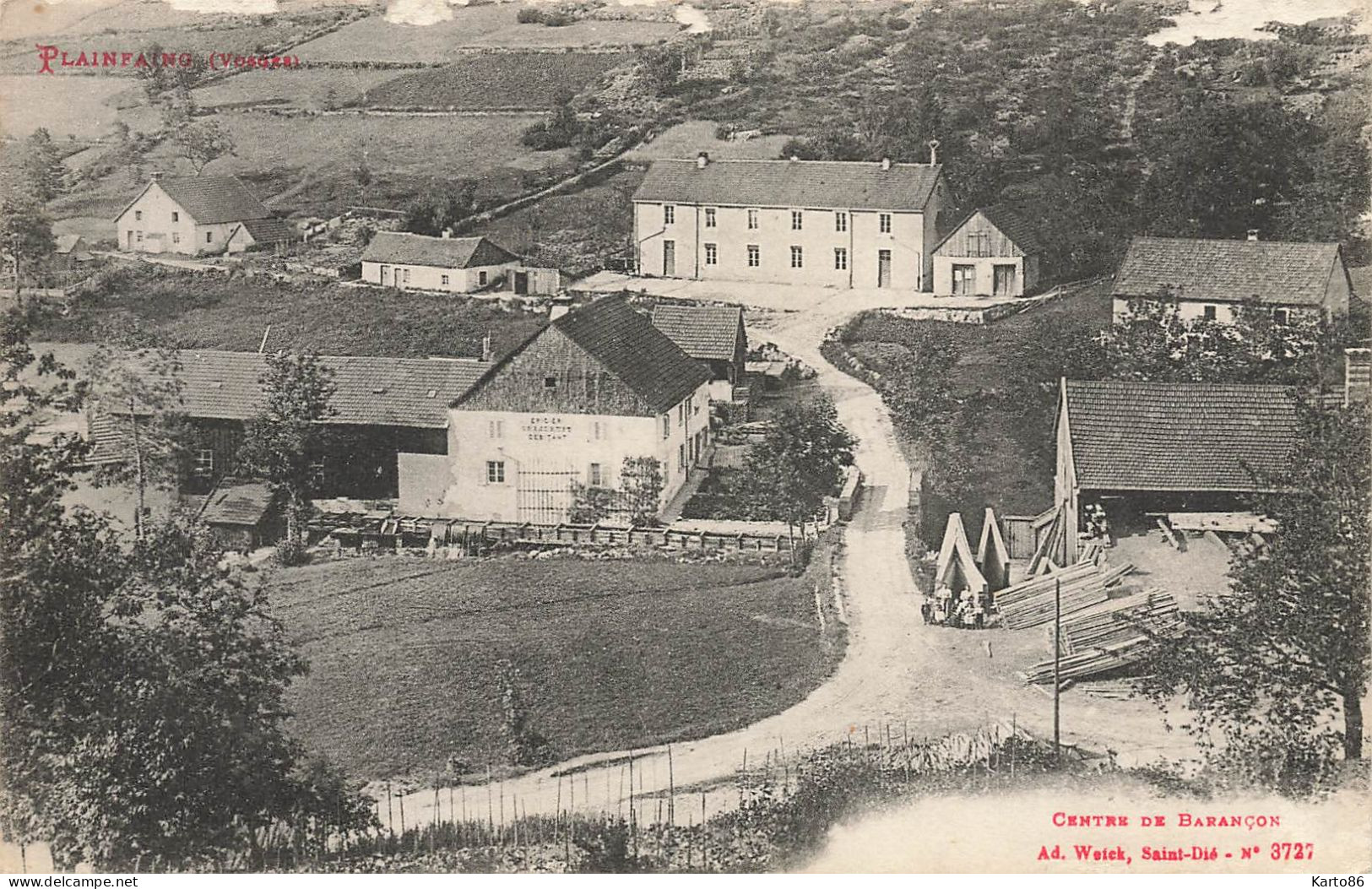 Plainfaing * Centre Du Village Hameau De Barançon * Rue * Scierie Bois - Plainfaing