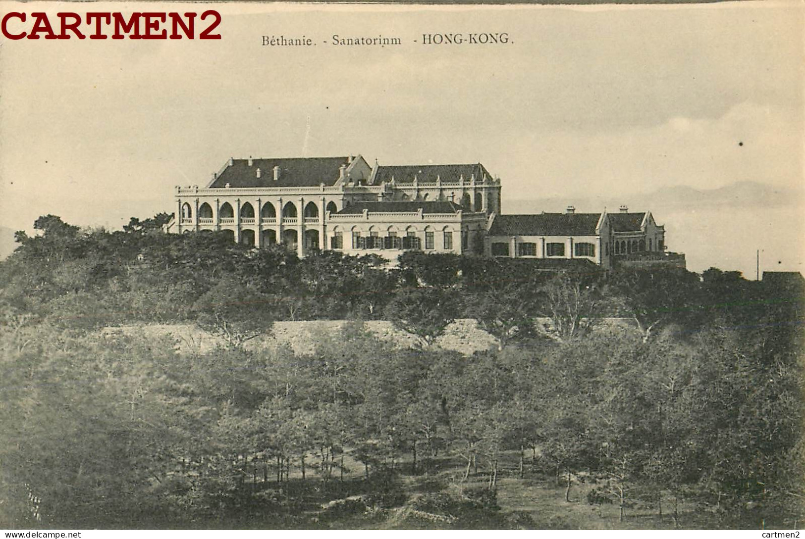 HONGKONG BETHANIE SANATORIUM HONG-KONG CHINE CHINA  - Chine (Hong Kong)