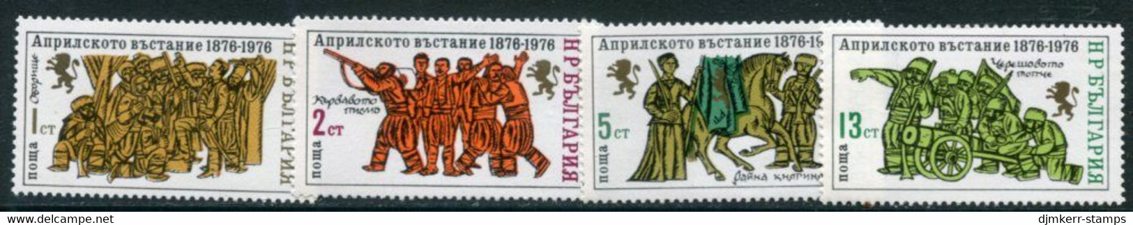 BULGARIA 1976 Centenary Of April Rising  MNH / **.  Michel 2481-84 - Neufs