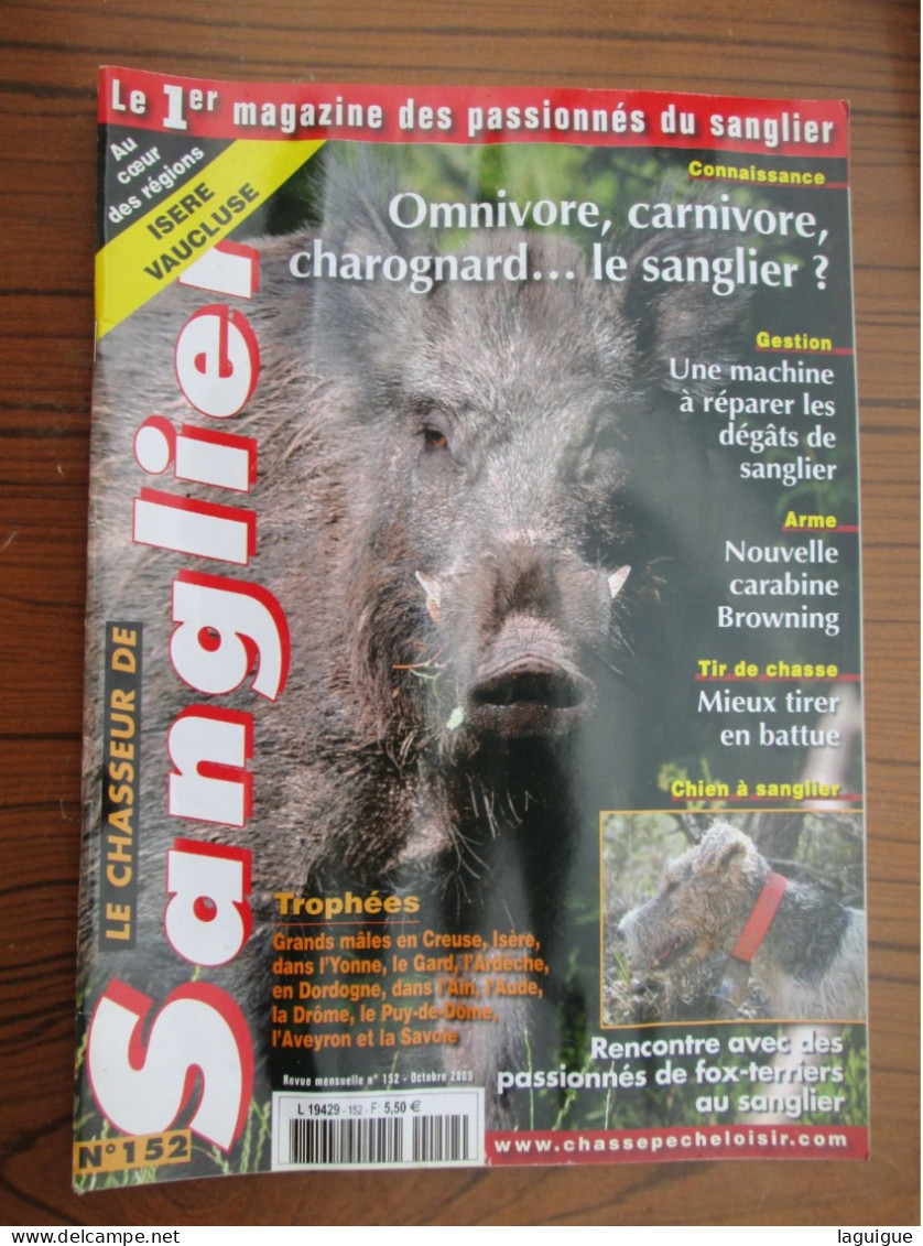 LOT DE 4 REVUES LE CHASSEUR DE SANGLIER 2009 CHASSE N° 151 à 154 - Caza/Pezca