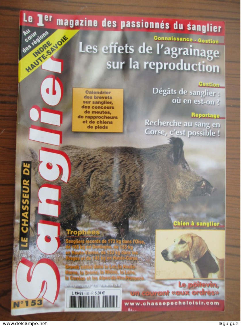 LOT DE 4 REVUES LE CHASSEUR DE SANGLIER 2009 CHASSE N° 151 à 154 - Caccia/Pesca