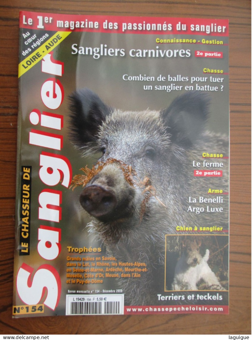 LOT DE 4 REVUES LE CHASSEUR DE SANGLIER 2009 CHASSE N° 151 à 154 - Caza/Pezca