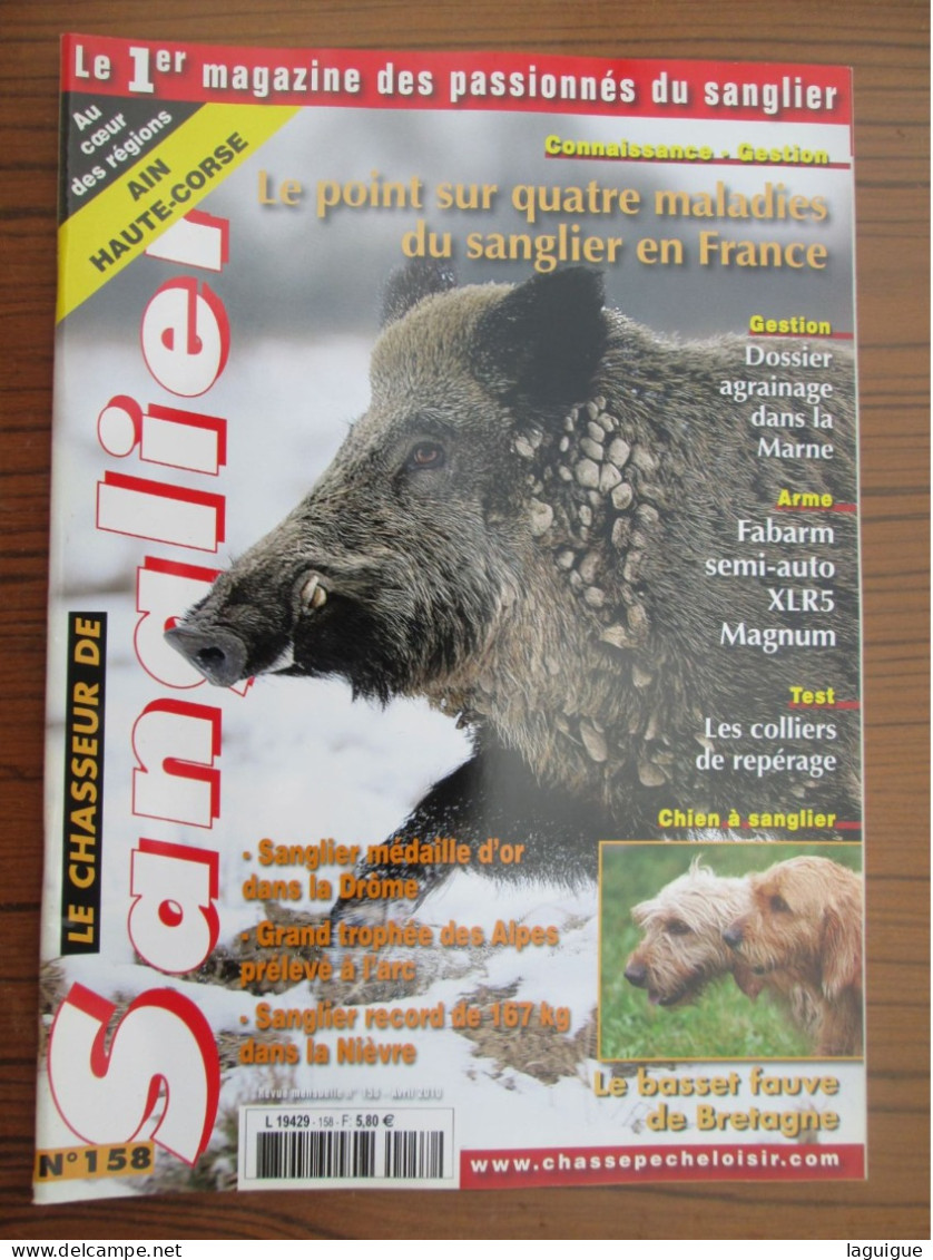 LOT DE 12 REVUES LE CHASSEUR DE SANGLIER 2010 CHASSE N° 155 à 166 Année Complète - Jacht/vissen