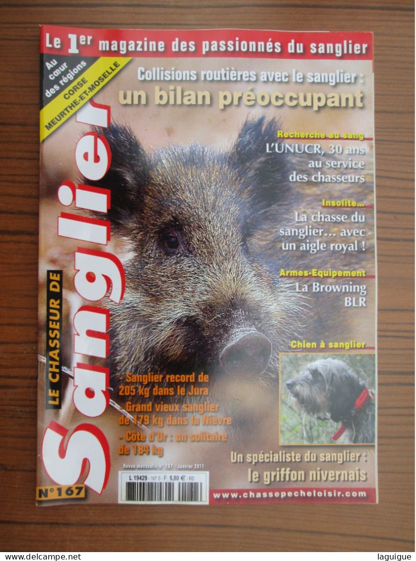 LOT DE 10 REVUES LE CHASSEUR DE SANGLIER 2011 CHASSE N° 167 à 178 - Caccia/Pesca