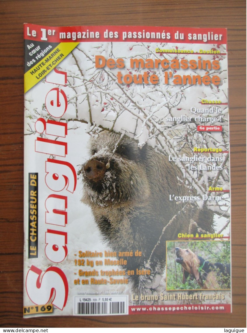 LOT DE 10 REVUES LE CHASSEUR DE SANGLIER 2011 CHASSE N° 167 à 178 - Caza/Pezca